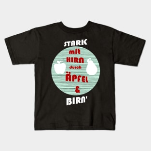 Stark mit Hirn durch Äpfel und Birn Lustig Sprüche Kids T-Shirt